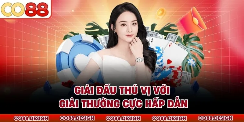 Game Bài 2 Giải đấu thú vị với giải thưởng cực hấp dẫn