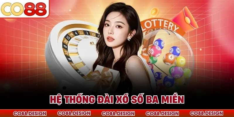 Lô Đề 3 Hệ thống đài xổ số ba miền