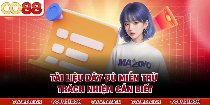 Miễn trừ trách nhiệm 2 Tài liệu đầy đủ miễn trừ trách nhiệm cần biết